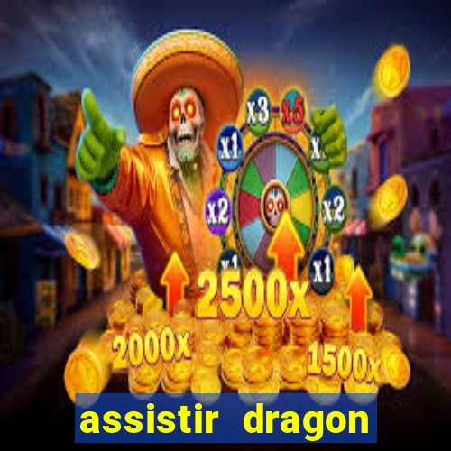 assistir dragon ball super dublado hd
